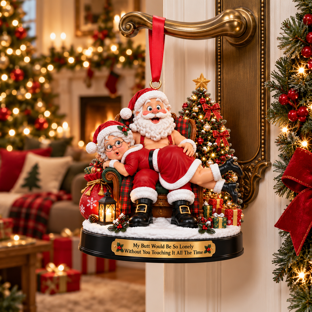 Funny Santa & Mrs. Claus Christmas Ornament – My Butt Would Be So Lonely Without You | Naughty Christmas Gift for Husband, Wife & Couples